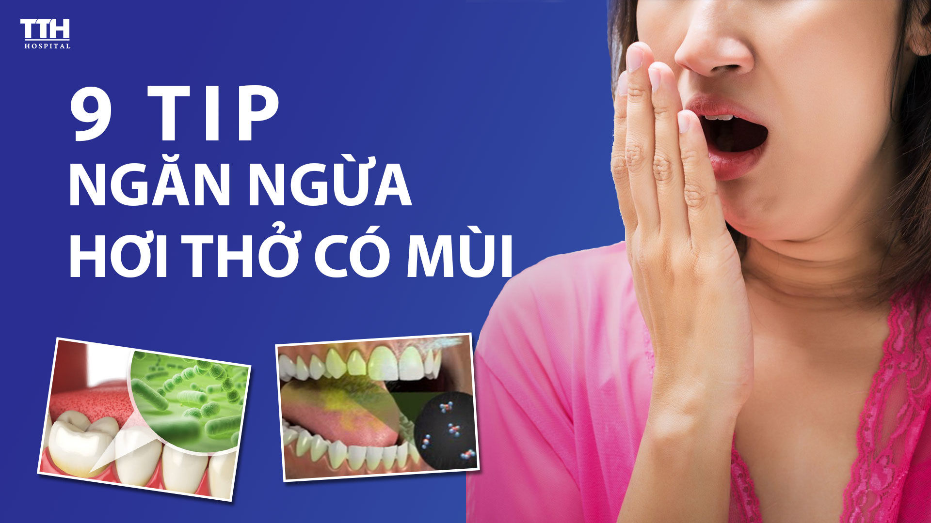 9 Tip ngăn ngừa hơi thở có mùi hiệu quả