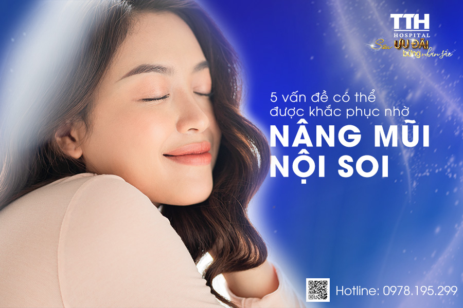 5 vấn đề có thể được khắc phục nhờ nâng mũi nội soi tại Nghệ An