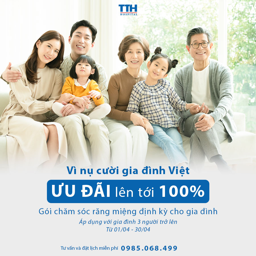 Chăm sóc định kỳ răng miệng cho cả gia đình - Ưu đãi lên tới 100%