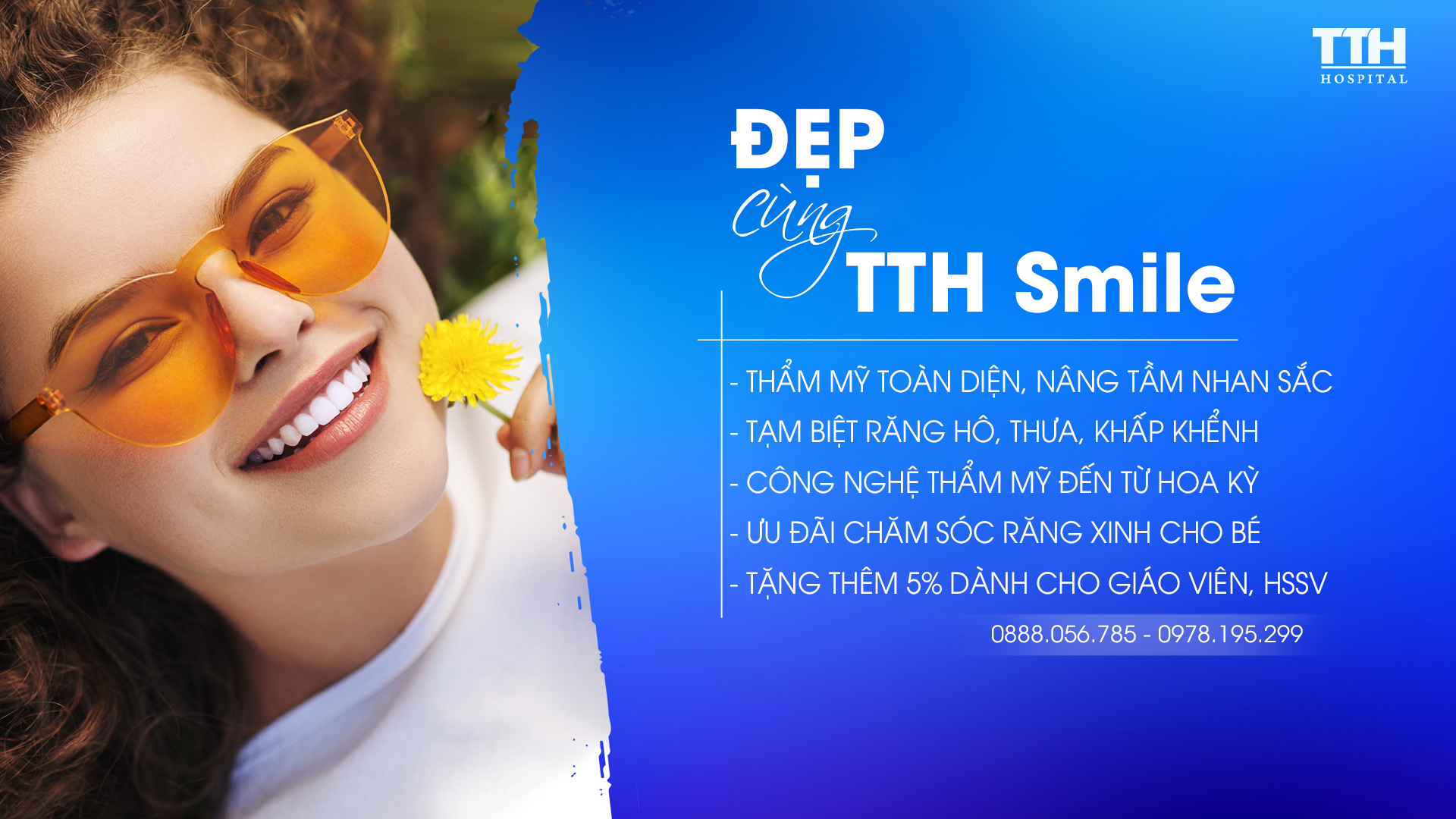 ƯU ĐÃI NGẬP TRÀN - ĐẸP CÙNG TTH SMILE