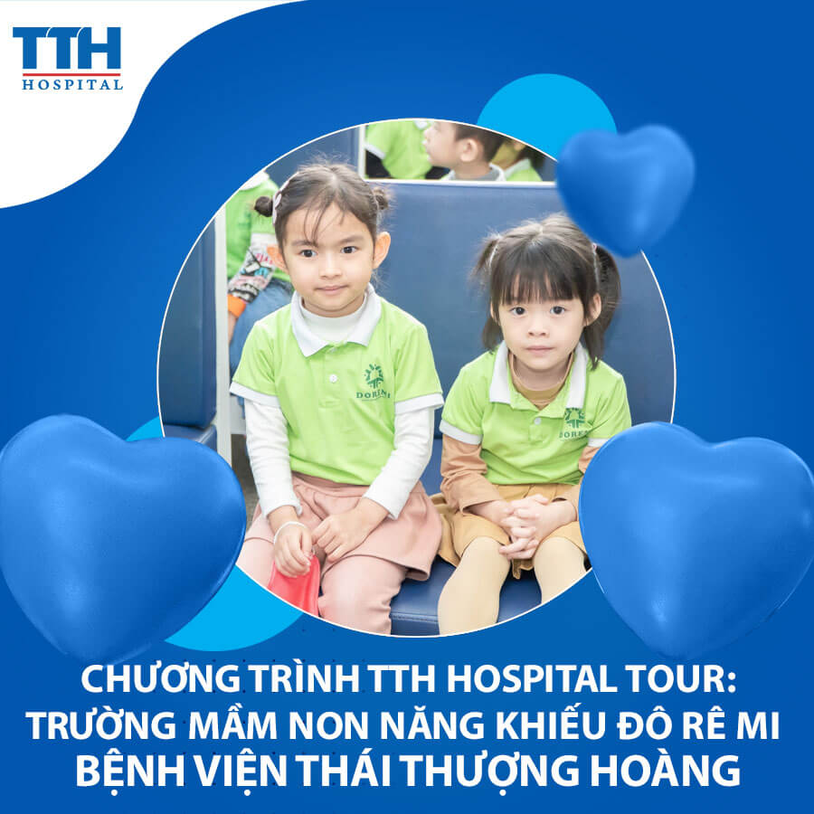 Chương trình TTH Hospital Tour: Đón chào trường mầm non Năng Khiếu Đô Rê Mi tham gia