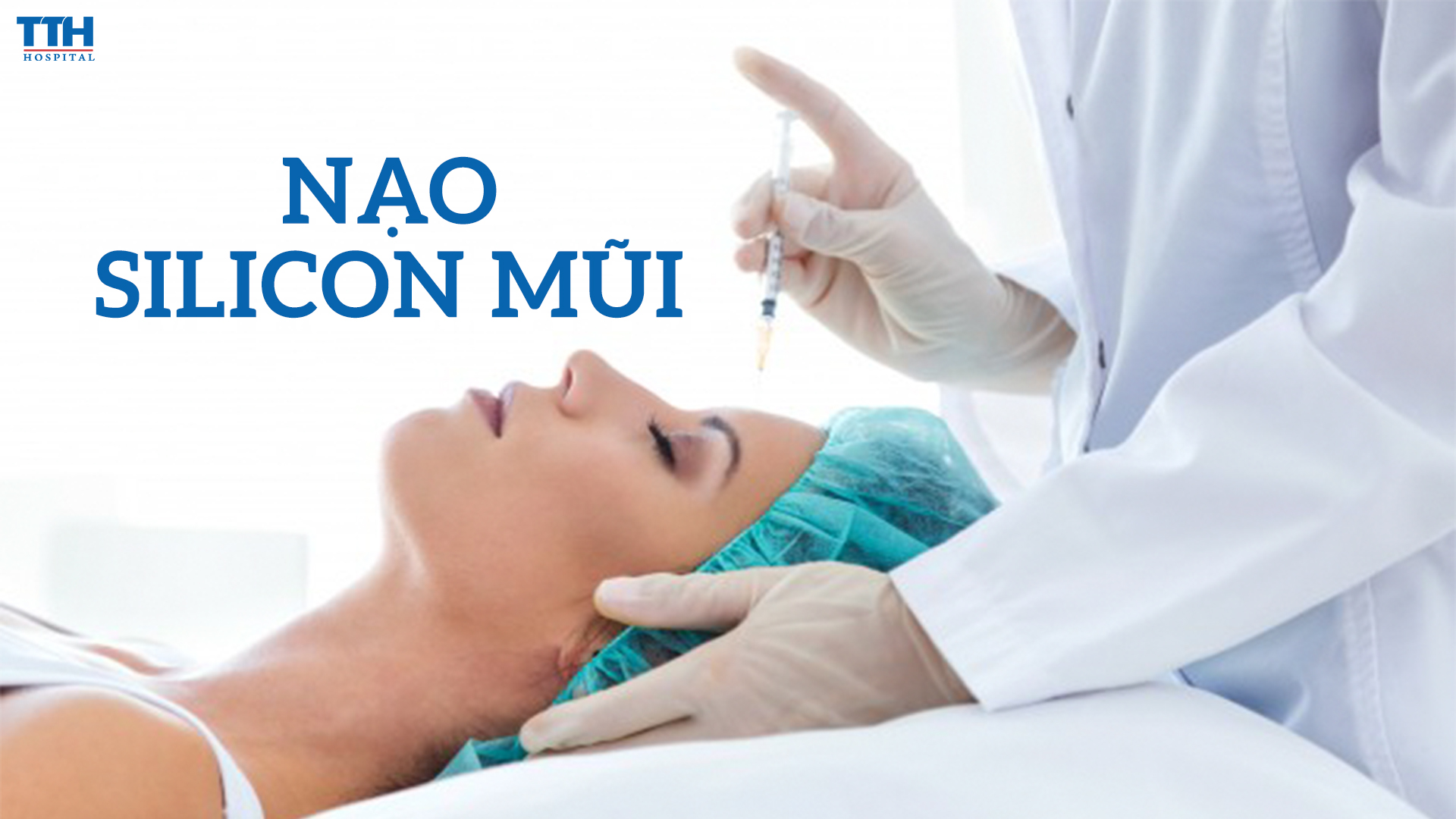 NẠO SILICON MŨI - NHỮNG ĐIỀU CẦN BIẾT