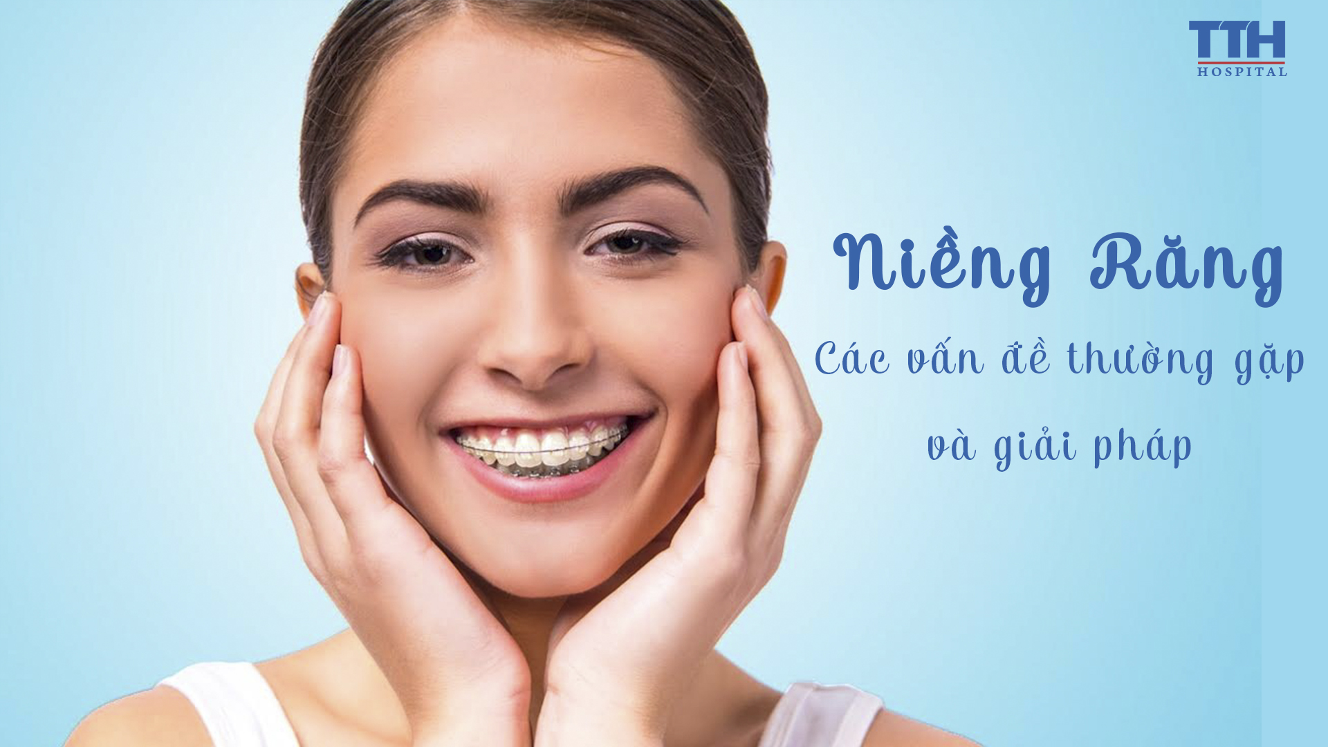 CÁC VẤN ĐỀ THƯỜNG GẶP KHI NIỀNG RĂNG VÀ GIẢI PHÁP