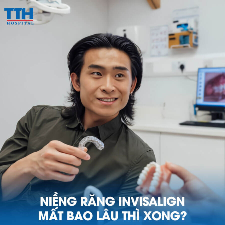Quy Trình Niềng Răng Invisalign Tại Bệnh Viện Thái Thượng Hoàng