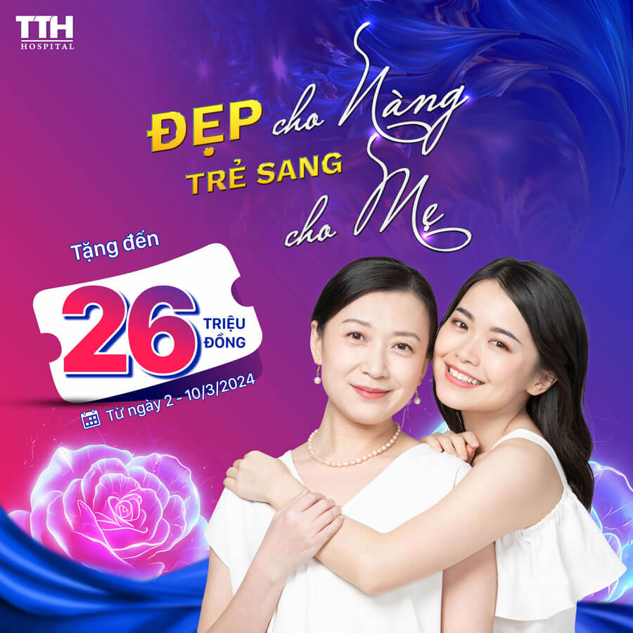 Ưu đãi chương trình thẩm mỹ 8-3-2024: "Đẹp cho nàng - Trẻ sang cho mẹ"